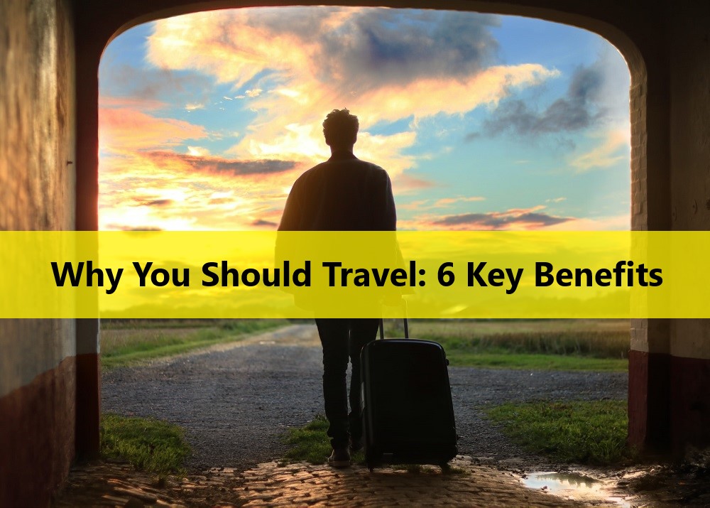 Why You Should Travel